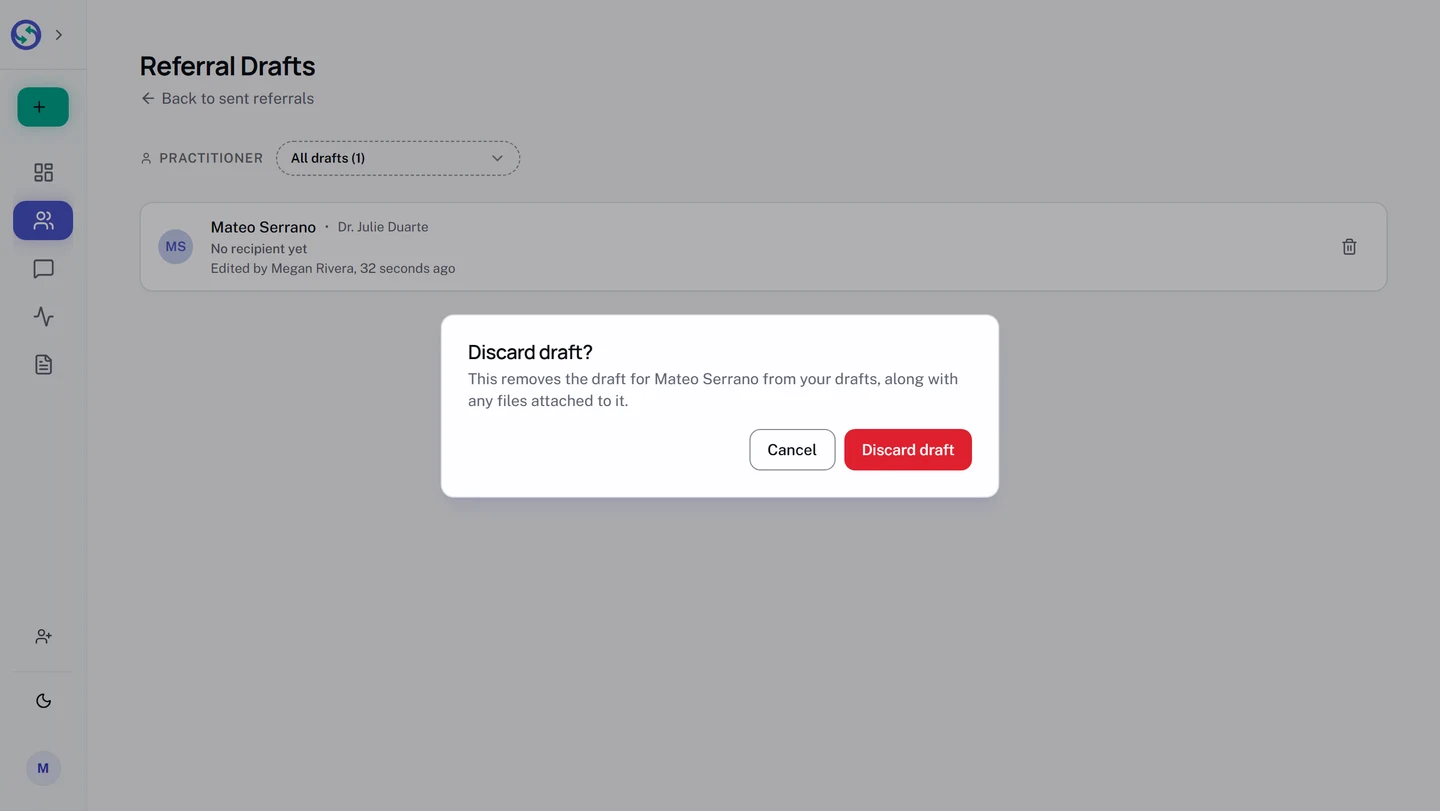 The Discard draft confirmation dialog, saying it removes the draft for the named patient from your drafts along with any files attached to it, and offering Cancel or Discard draft.